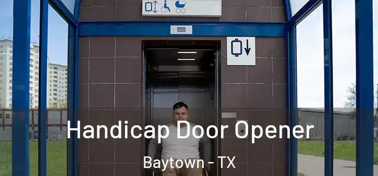Handicap Door Opener Baytown - TX