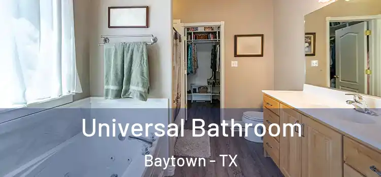  Universal Bathroom Baytown - TX