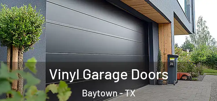  Vinyl Garage Doors Baytown - TX